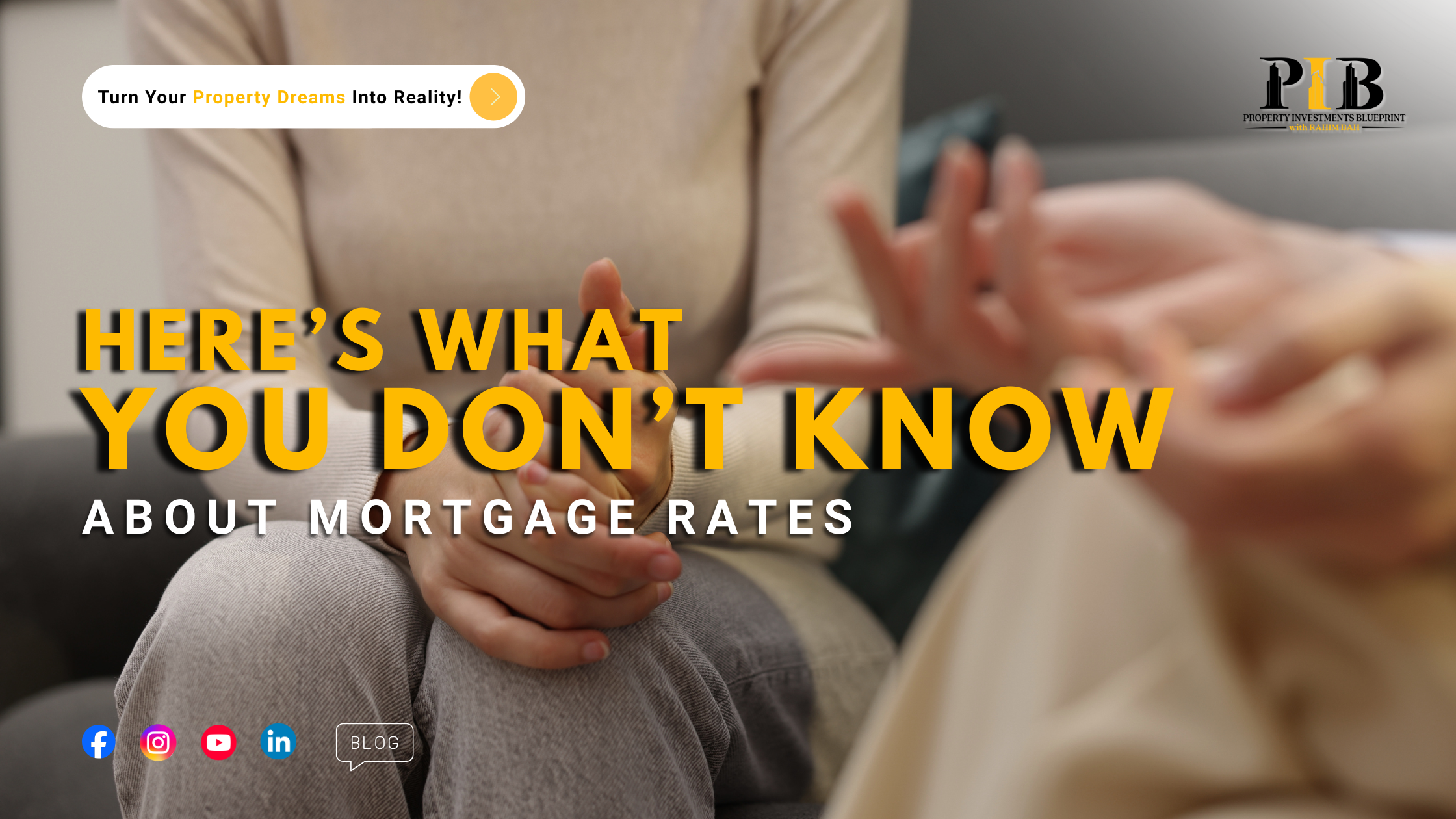 property investment blueprint

5 Mortgage Rates Truths Busy Professionals Need to Know Before Investing in Property

heres what you dont know about mortage rates
